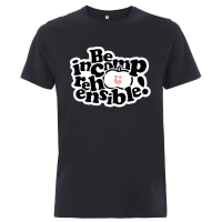 Be Incomprehensible! Black T-Shirt